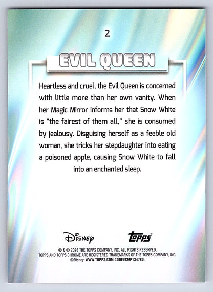 Evil Queen #2 Base — Topps Chrome Disney