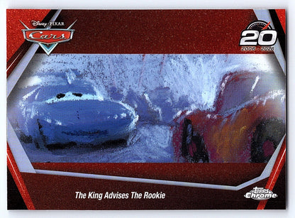 The King Advises The Rookie #CRS 1 Cars 20th Anniversary — Topps Chrome Disney C