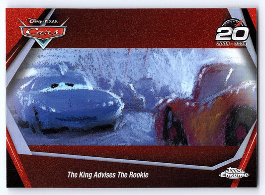 The King Advises The Rookie #CRS 1 Cars 20th Anniversary — Topps Chrome Disney C
