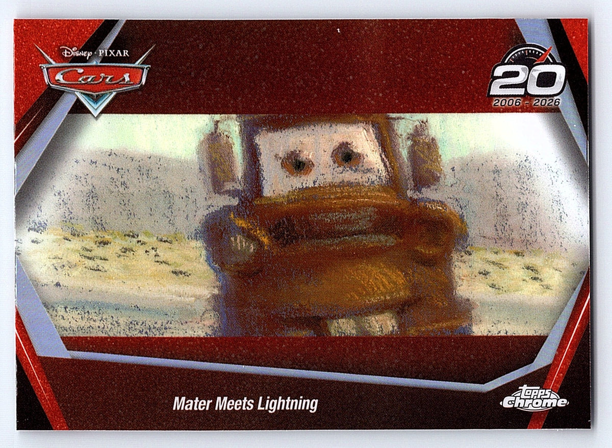 Mater Meets Lightning #CRS 4 Cars 20th Anniversary — Topps Chrome Disney Cars 20