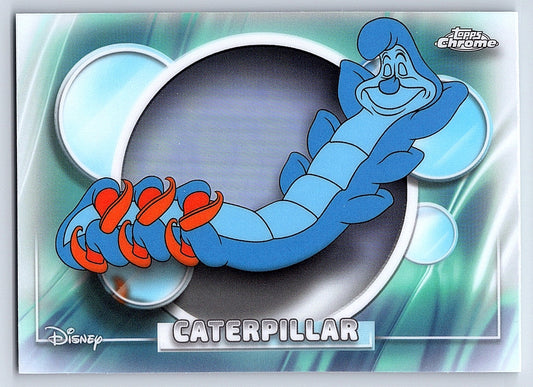 Caterpillar #78 Base — Topps Chrome Disney