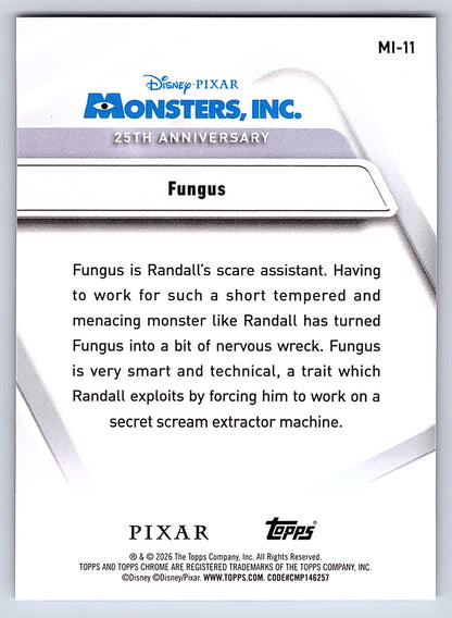 Fungus #MI 11 Monsters Inc. 25th Anniversary — Topps Chrome Disney Monsters Inc.