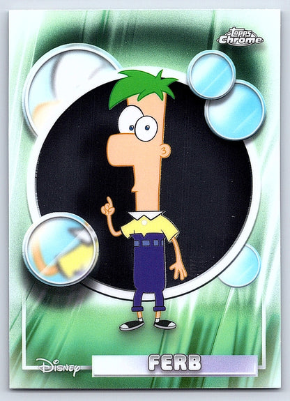 Ferb #116 Base — Topps Chrome Disney