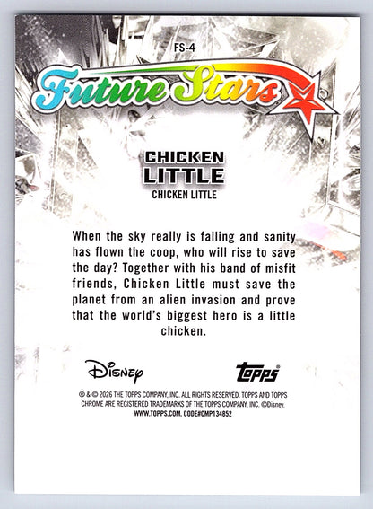 Chicken Little #FS 4 Future Stars — Topps Chrome Disney Future Stars