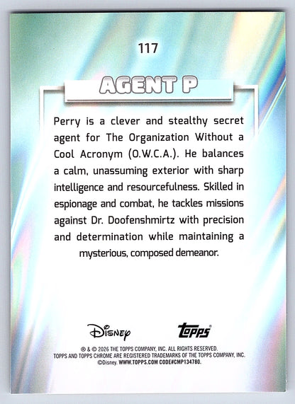 Agent P #117 Base — Topps Chrome Disney