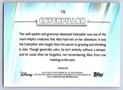 Caterpillar #78 Base — Topps Chrome Disney