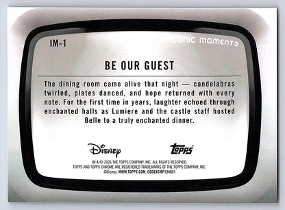 Be Our Guest #IM 1 Iconic Moments — Topps Chrome Disney Iconic Moments
