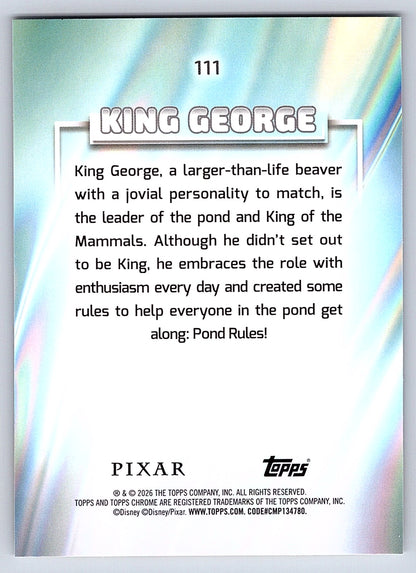 King George #111 Base — Topps Chrome Disney