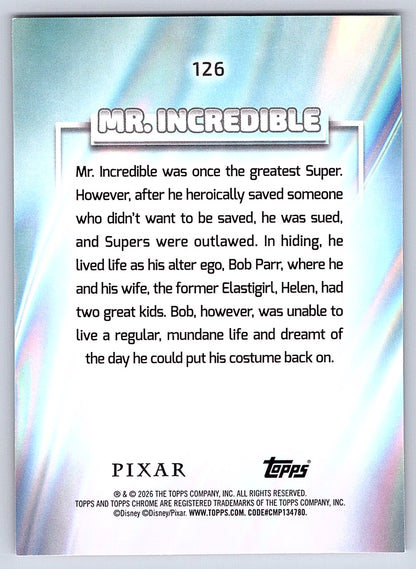 Mr. Incredible #126 Base — Topps Chrome Disney