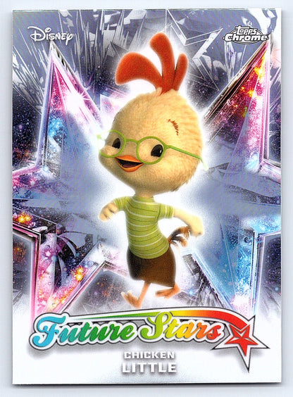 Chicken Little #FS 4 Future Stars — Topps Chrome Disney Future Stars
