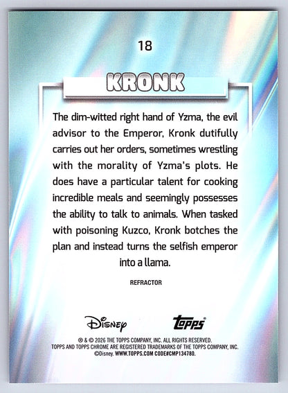 Kronk #18 Base — Topps Chrome Disney
