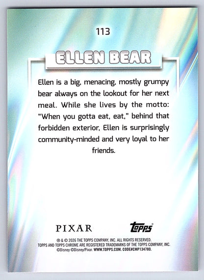 Ellen Bear #113 Base — Topps Chrome Disney